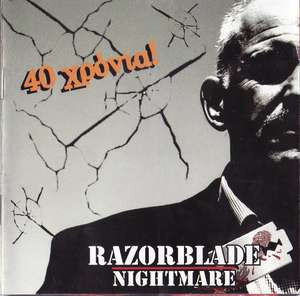 Razorblade Nightmare "40 Years"